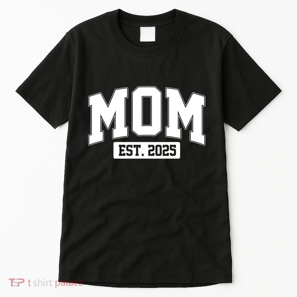 Sporty Mom Est 2025 New Mother Celebrate Mothers Day Tall T-Shirt