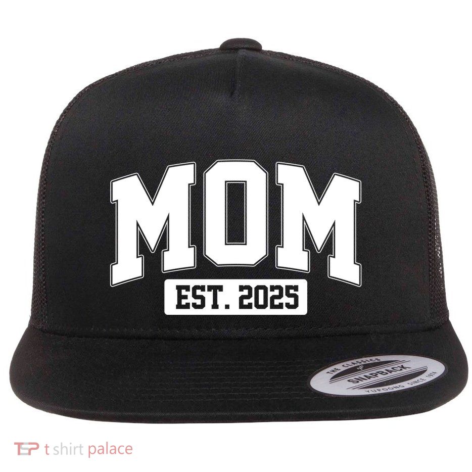 Sporty Mom Est 2025 New Mother Celebrate Mothers Day Flatbill Hat