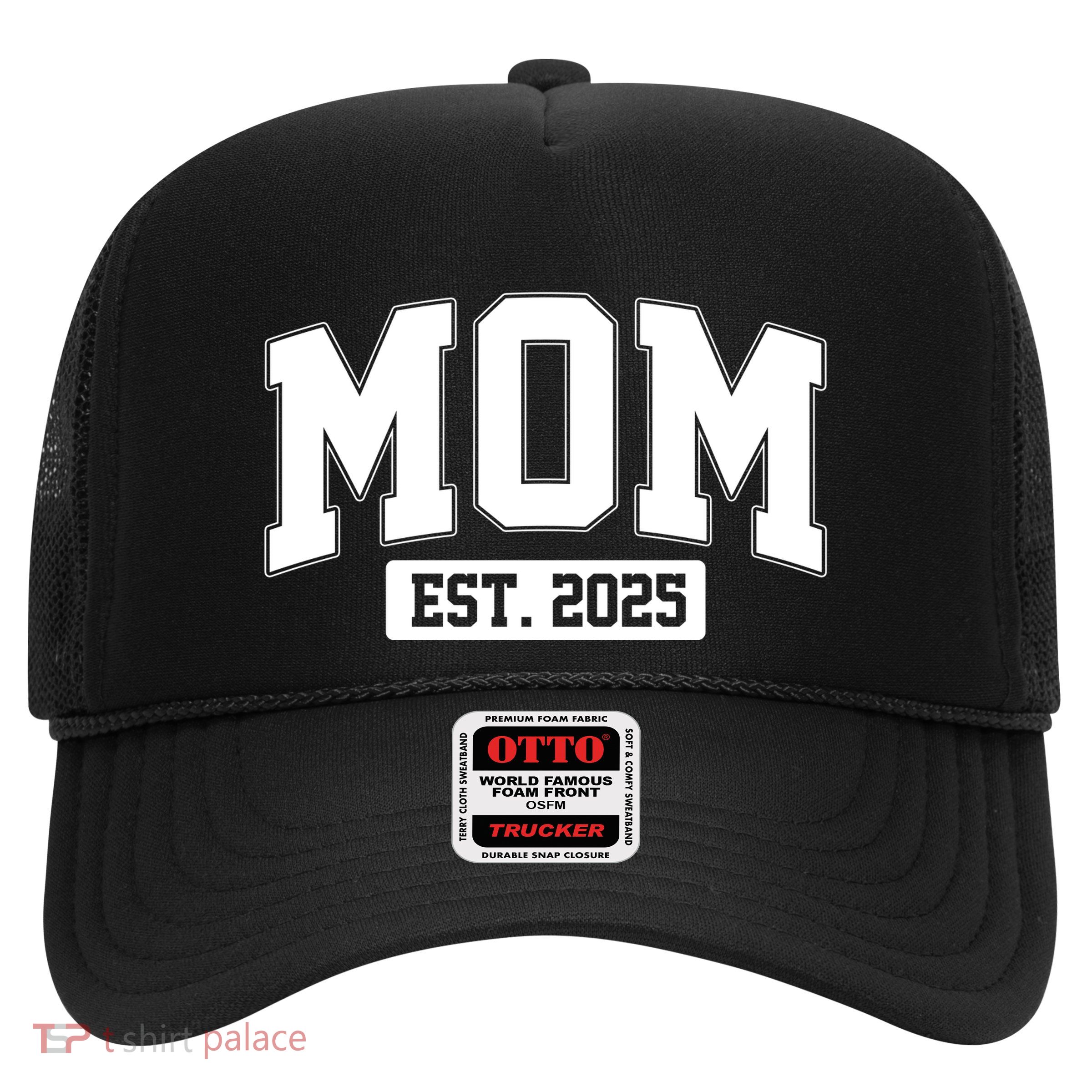 Sporty Mom Est 2025 New Mother Celebrate Mothers Day Trucker Hat