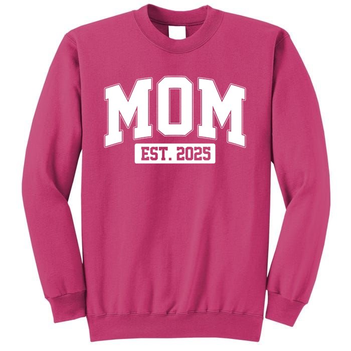 Sporty Mom Est 2025 New Mother Celebrate Mothers Day Sweatshirt