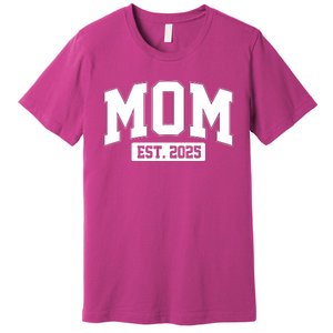 Sporty Mom Est 2025 New Mother Celebrate Mothers Day Premium T-Shirt