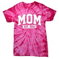 Sporty Mom Est 2025 New Mother Celebrate Mothers Day Tie-Dye T-Shirt