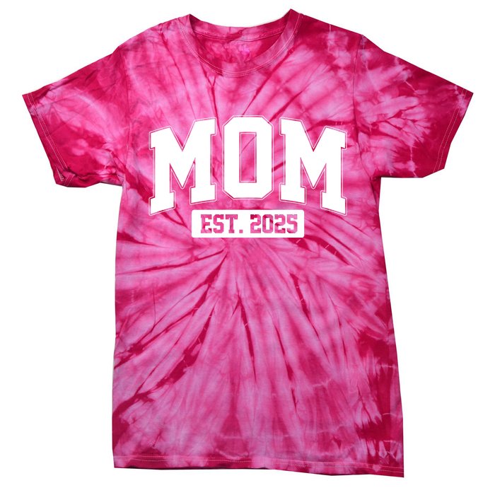 Sporty Mom Est 2025 New Mother Celebrate Mothers Day Tie-Dye T-Shirt