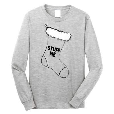 Stuff Me Funny Christmas Stocking Long Sleeve Shirt