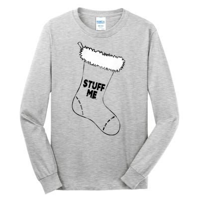 Stuff Me Funny Christmas Stocking Tall Long Sleeve T-Shirt