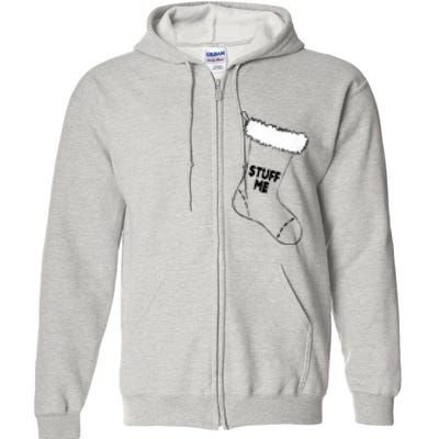 Stuff Me Funny Christmas Stocking Full Zip Hoodie