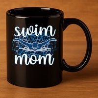 Swim Mom For MotheS Day 11oz C Handle Ceramic Mug