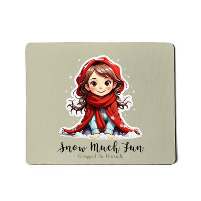 Snow Much Fun Cute Winter Design Cozy Holiday Vibes Mousepad
