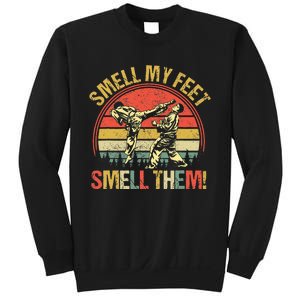 Smell My Feets Karate Smell Them Martial Art Combat Sport Sweatshirt