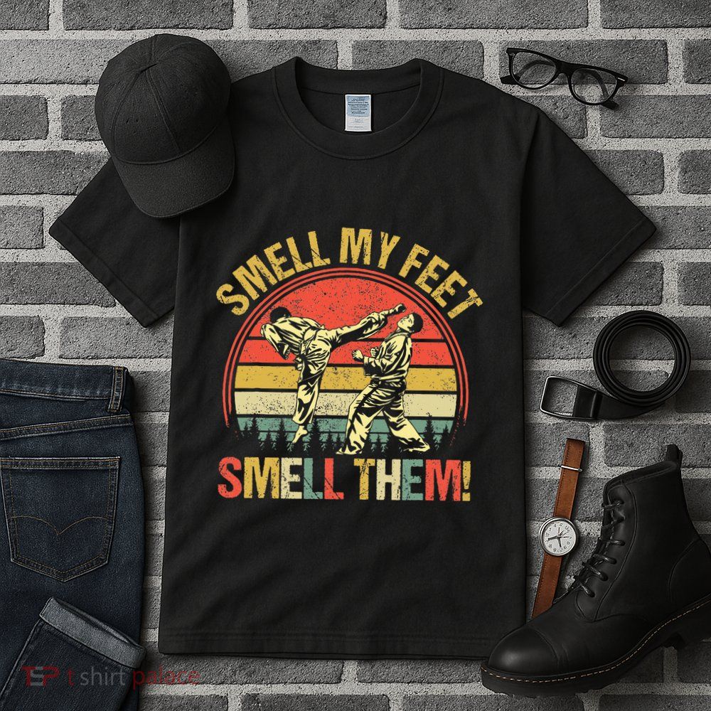 Smell My Feets Karate Smell Them Martial Art Combat Sport Tall T-Shirt