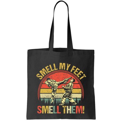 Smell My Feets Karate Smell Them Martial Art Combat Sport Bag