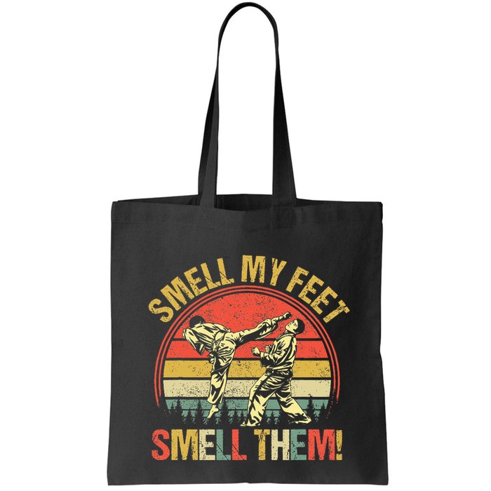 Smell My Feets Karate Smell Them Martial Art Combat Sport Bag
