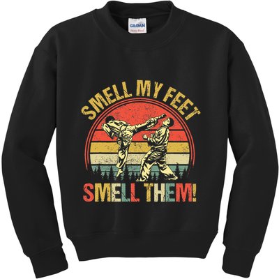 Smell My Feets Karate Smell Them Martial Art Combat Sport Kids Sweatshirt
