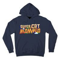 SuperCat Mommio Funny Gift For Mommy Mothers Day Outfits Tall Hoodie