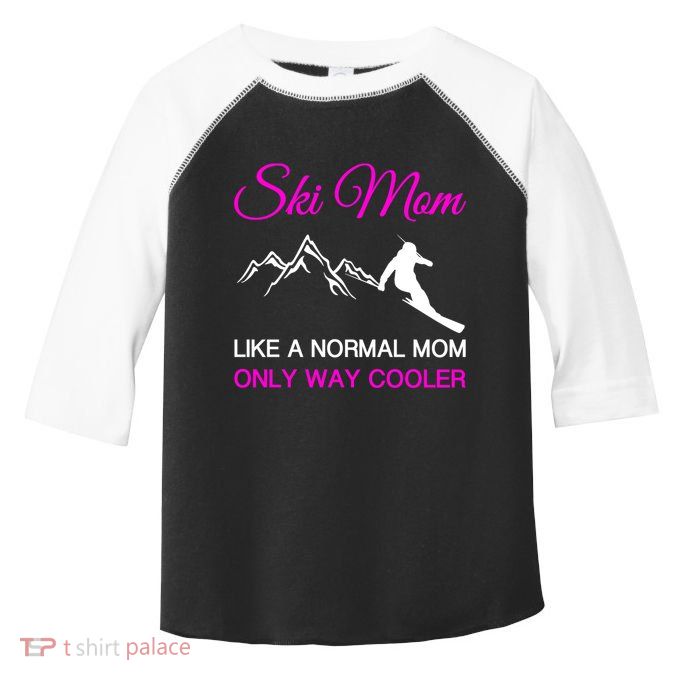 Ski Mom Funny Skiing Mama Mother Winter Sport Lover Gift Toddler Fine Jersey T-Shirt