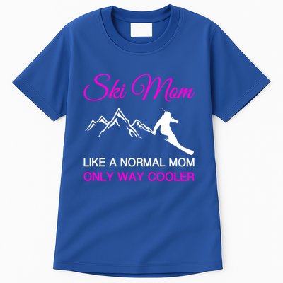 Ski Mom Funny Skiing Mama Mother Winter Sport Lover Gift Tall T-Shirt