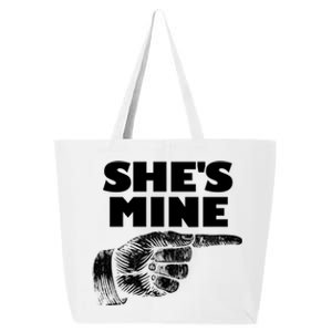 She's Mine Finger Pointing Right Matching Couple She's Mine Meaningful Gift 25L Jumbo Tote