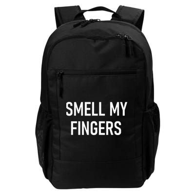 Smell My Fingers Funny Jokes Sarcastic Backpack