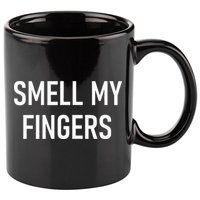 Smell My Fingers Funny Jokes Sarcastic 11oz C Handle Ceramic Mug