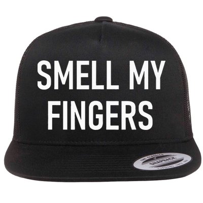 Smell My Fingers Funny Jokes Sarcastic Flatbill Hat