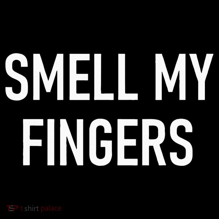Smell My Fingers Funny Jokes Sarcastic Bag