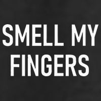 Smell My Fingers Funny Jokes Sarcastic Tumbler
