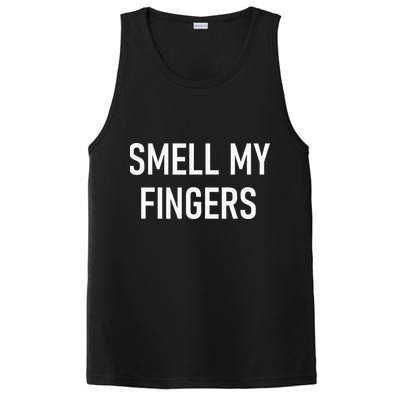 Smell My Fingers Funny Jokes Sarcastic PosiCharge Competitor Tank
