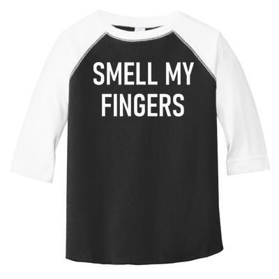 Smell My Fingers Funny Jokes Sarcastic Toddler Fine Jersey T-Shirt