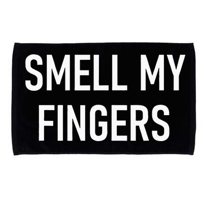 Smell My Fingers Funny Jokes Sarcastic Microfiber Hand Towel