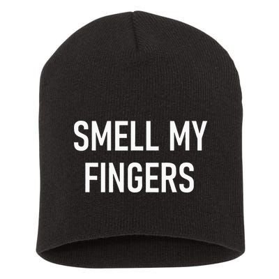 Smell My Fingers Funny Jokes Sarcastic Short Acrylic Beanie
