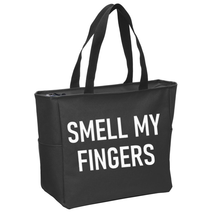 Smell My Fingers Funny Jokes Sarcastic Zip Tote Bag