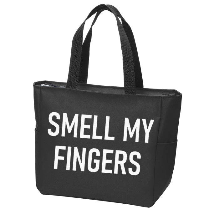 Smell My Fingers Funny Jokes Sarcastic Zip Tote Bag