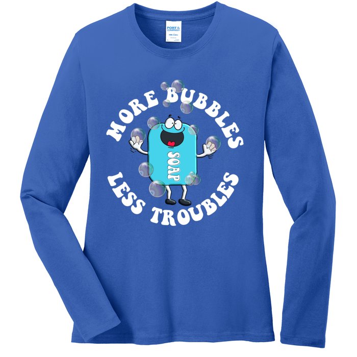 Soap Making Funny More Bubbles Less Troubles Soap Maker Gift Ladies Long Sleeve Shirt