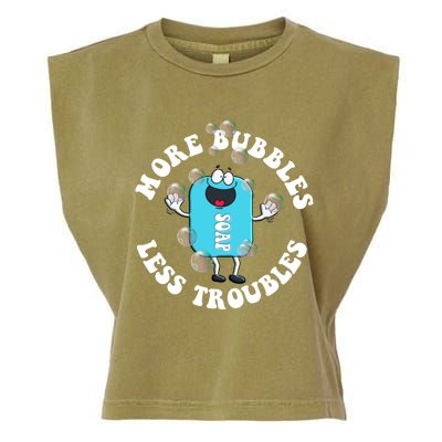 Soap Making Funny More Bubbles Less Troubles Soap Maker Gift Garment-Dyed Women's Muscle Tee