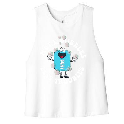 Soap Making Funny More Bubbles Less Troubles Soap Maker Gift Women's Racerback Cropped Tank