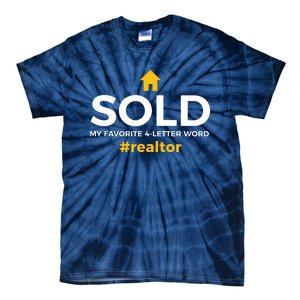 Sold My Favorite 4 Letter Word #Realtor Funny Novelty Tie-Dye T-Shirt