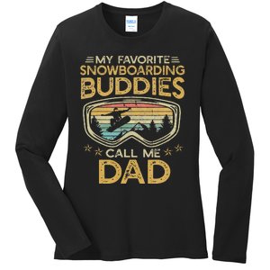 Snowboard My Favorite Snowboarding Buddies Call Me Dad Ladies Long Sleeve Shirt