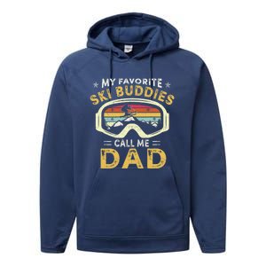 Skiing My Favorite Ski Buddies Call Me Dad Fathers Day Cute Gift Performance Fleece Hoodie