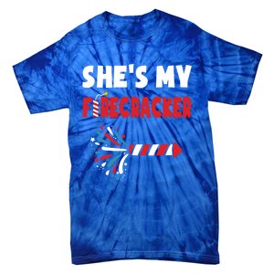 Shes My Firecracker Meaningful Gift 4th Of July Matching Couples Cute Gift Tie-Dye T-Shirt