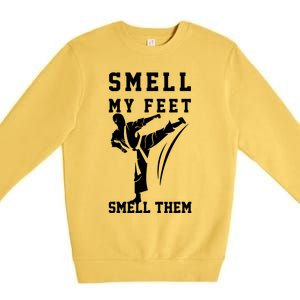 Smell My Feet Funny Taekwondo Premium Crewneck Sweatshirt