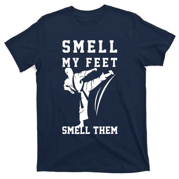 Smell My Feet Funny Taekwondo T-Shirt