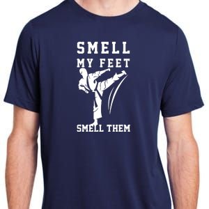 Smell My Feet Funny Taekwondo Adult ChromaSoft Performance T-Shirt