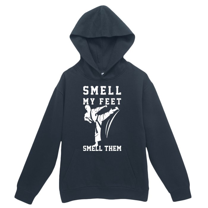 Smell My Feet Funny Taekwondo Urban Pullover Hoodie