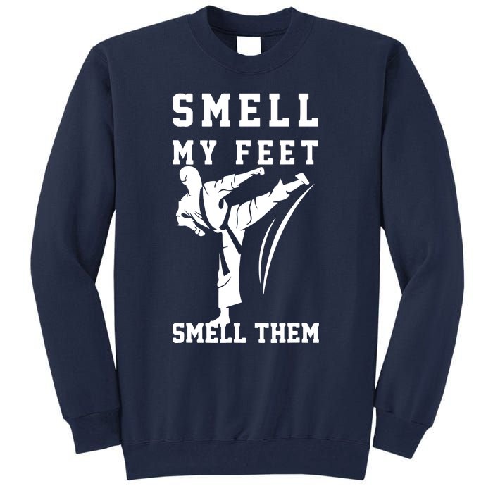 Smell My Feet Funny Taekwondo Tall Sweatshirt