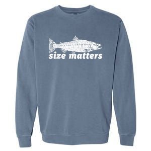 Size Matters Funny Fishing Fisher Funny Novelty Funny Gift Garment-Dyed Sweatshirt