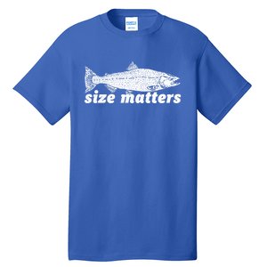 Size Matters Funny Fishing Fisher Funny Novelty Funny Gift Tall T-Shirt