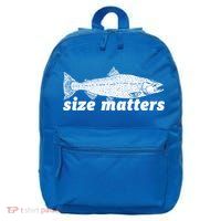 Size Matters Funny Fishing Fisher Funny Novelty Funny Gift 16 in Basic Backpack