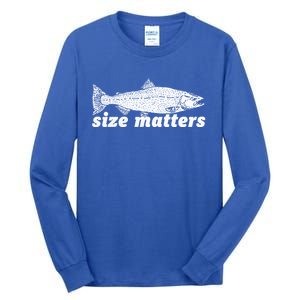 Size Matters Funny Fishing Fisher Funny Novelty Funny Gift Tall Long Sleeve T-Shirt