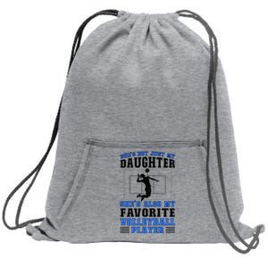 Shes My Favorite Volleyball Player Father Volleyball Dad Gift Sweatshirt Cinch Pack Bag