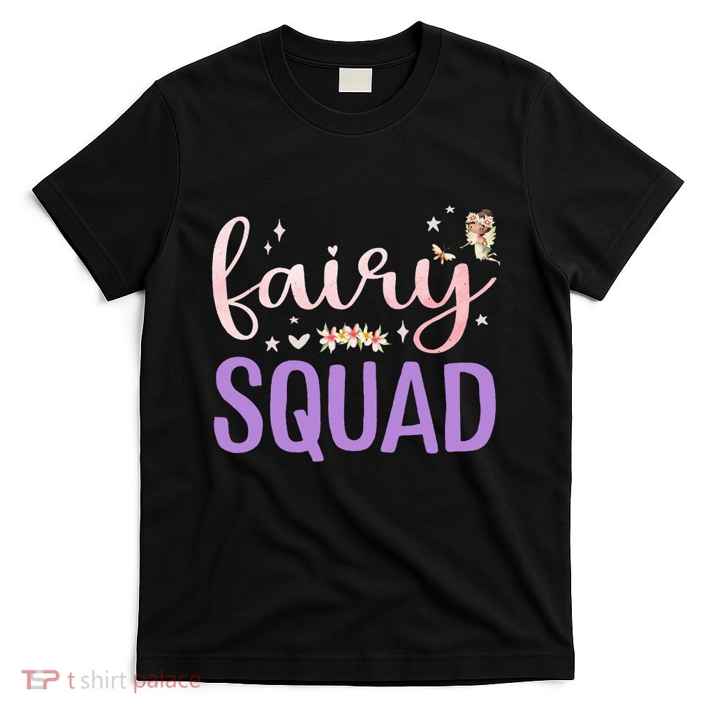 Squad Magical Floral Team Fairy Birthday Whimsical Fairytale T-Shirt